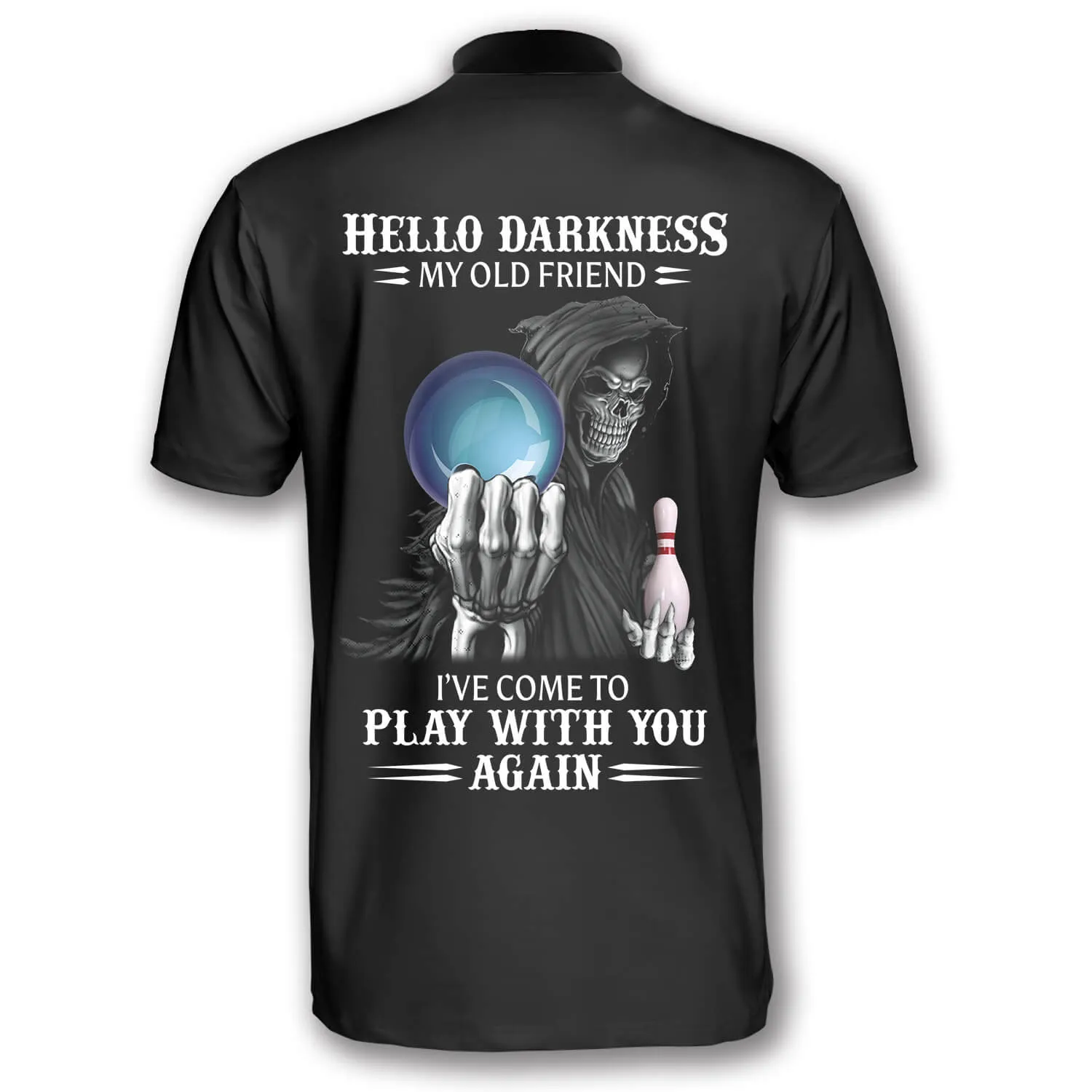 Hello Darkness My Old Friend Custom Bowling Jerseys for Men, Reaper Bowling Shirt, Skull Bowling Shirt